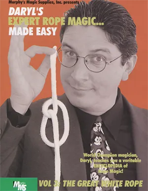 Expert Rope Magic Made Easy by Daryl - Volume 3 video - INSTANT DOWNLOAD
